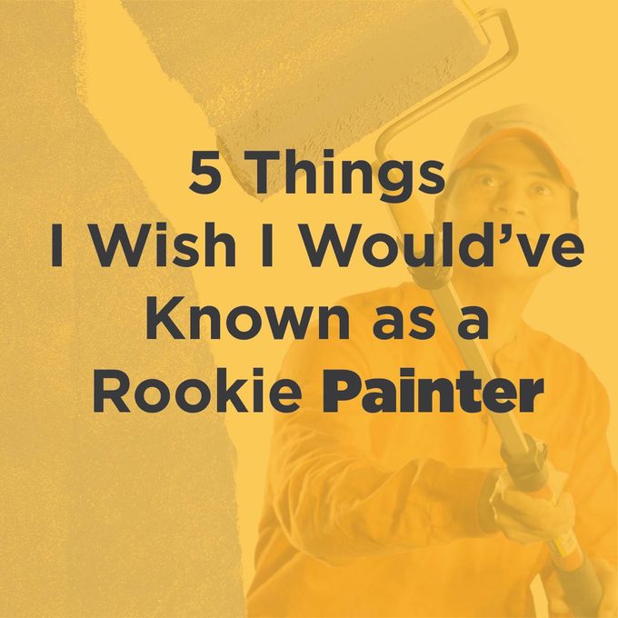 5 Things I Wish I Would've Known as a Rookie Painter